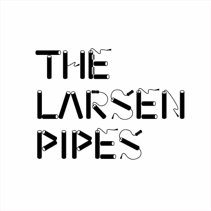 Larsen Pipes