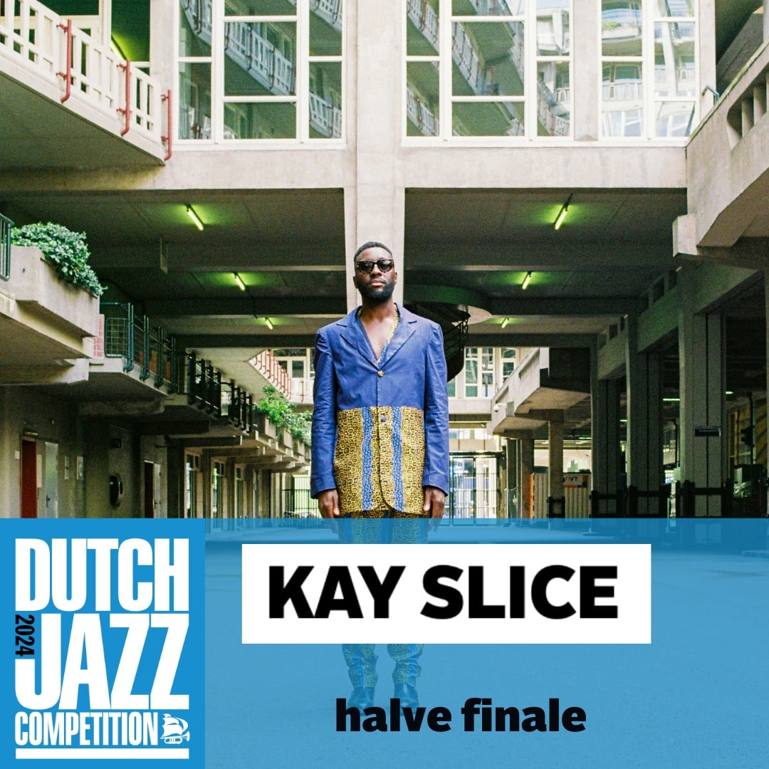 Kay Slice in de halve finale van de Dutch Jazz Competition