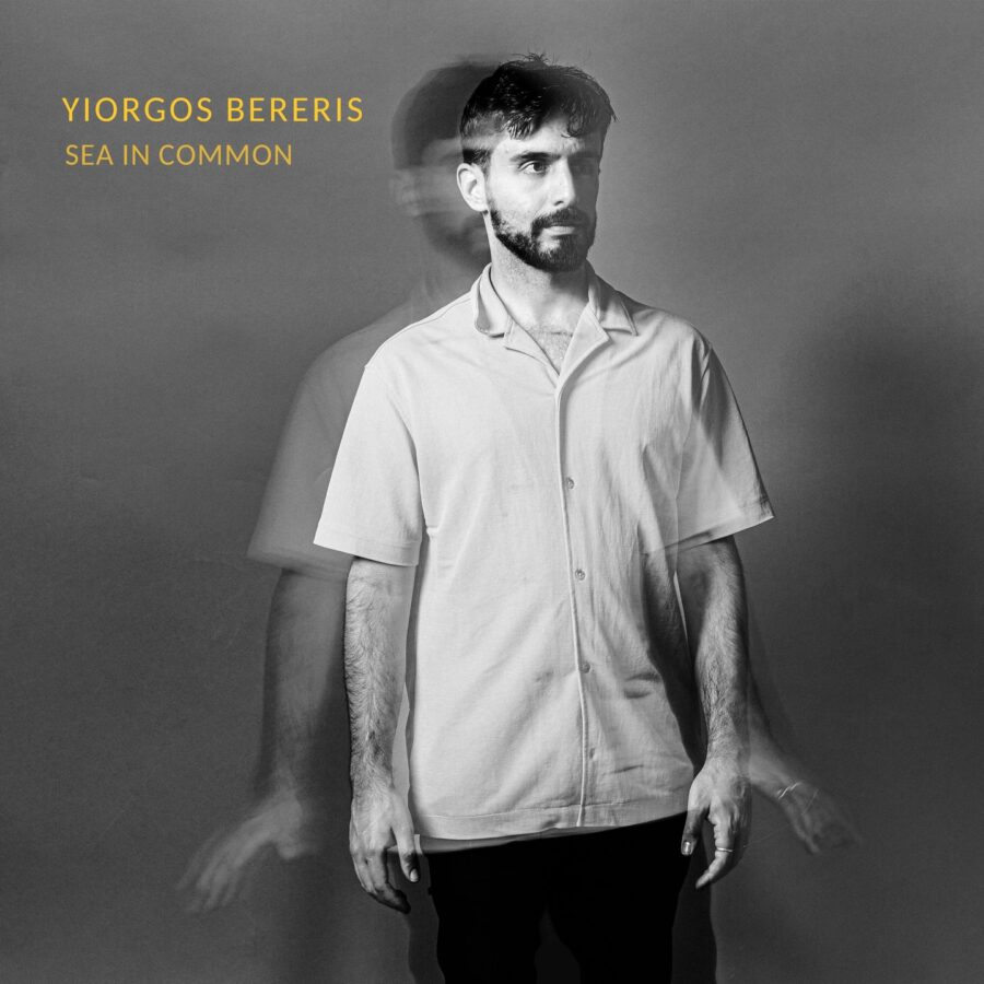 Album release: Yiorgos Bereris — ‘Sea in Common’